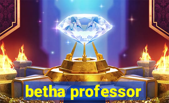 betha professor